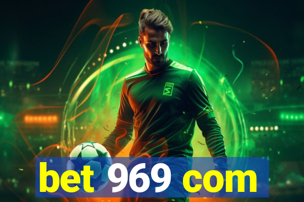 bet 969 com